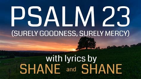 Psalm 23 youtube - Feb 15, 2020 · Provided to YouTube by TuneCorePsalm 23 (I Am Not Alone) · Joshua ShermanTribe 2 Kingdom, Vol. 1: I Will Rejoice℗ 2019 People & SongsReleased on: 2019-01-04A...